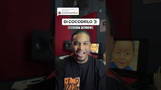 Convertí la canción de “DI COCODRILO” en dembow🇩🇴 [upl. by Oravla]