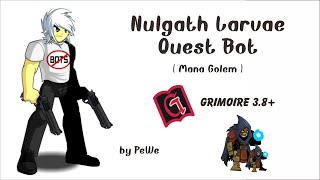 AQW  Nulgath Larvae Bot  Mana Golem for Grimoire [upl. by Nylaj272]