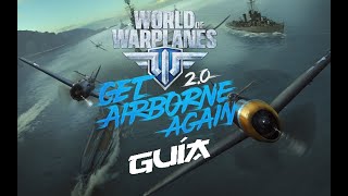 Guía para iniciar en World of Warplanes [upl. by Sej]