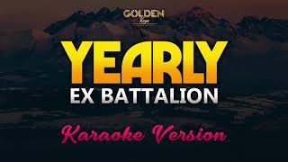 Yearly  Ex Battalion KaraokeInstrumental [upl. by Edmondo]