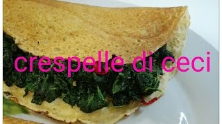 Crespelle di ceci  senza glutine e vegane [upl. by Aidnac447]