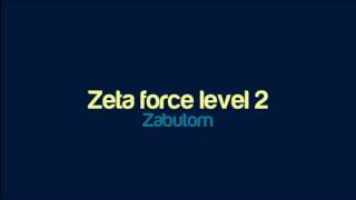 Zabutom  Zeta force level 2 [upl. by Veta]