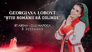 Georgiana Lobonț  CONCERT BT ARENA CLUJ NAPOCA  “Știu românii să colinde” 2023 [upl. by Yrram]