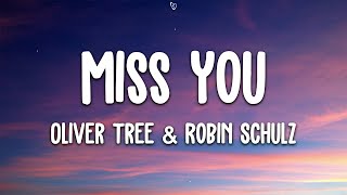 Oliver Tree amp Robin Schulz  Miss You Lyrics [upl. by Royce]