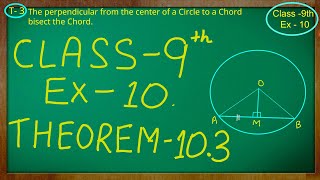 Class 9th  Ex  10 Theorem 103  Circles  CBSE NCERT [upl. by Adnahcir]