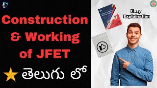 Construction and Working of JFET explained in telugu [upl. by Kudva936]