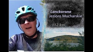 Lanckorona Jezioro Mucharskie rowerem z Krakowa 072024 [upl. by Perce640]