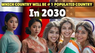 Top 10 most populated countries in the world of 2030  Population of the countries in 2030 [upl. by Dylan]