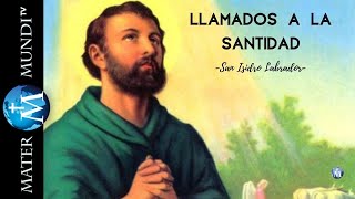 Llamados a la Santidad San Isidro Labrador [upl. by Devinne]