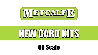 NEW REVISIONS to METCALFE Model Railway Card Kits  OO Scale NEWS [upl. by Ikeda367]