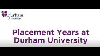 Placement years at Durham University [upl. by Goat]