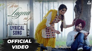 Tera Lagna Ni Ji Lyrical Video  Ravinder Grewal  Prabhjot Grewal  Punjabi Song [upl. by Nal88]