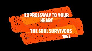 quotEXPRESSWAY TO YOUR HEARTquot  SOUL SURVIVORS  LYRICS VIDEO [upl. by Debo]