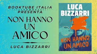 Presentazione Libro “NON HANNO UN AMICO” di Luca Bizzarri [upl. by Gwyneth]