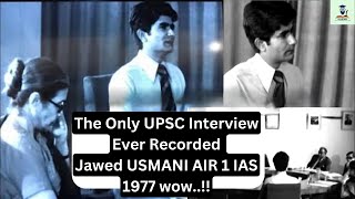 The Only UPSC Interview Ever Recorded  Jawed Usmani 1977 IAS Rank 1 upscinterview ias mustwatch [upl. by Jorge]