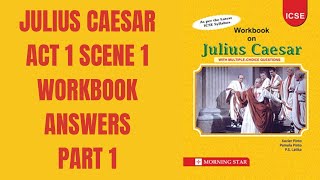 Julius Caesar Act 1 Scene 1 Workbook Answers  Morning Star [upl. by Ellenoj]