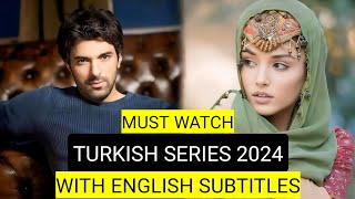 Top 9 Must Watch Turkish Drama Series 2024 With English Subtitles [upl. by Enitsej]