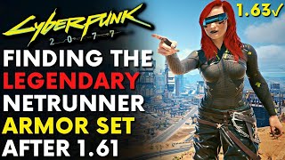 Cyberpunk 2077  How To Get Legendary Netrunner Armor Set  Patch 163 Locations amp Guide [upl. by Imhskal647]