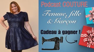 Podcast COUTURE Femme Fille et Garçon  Séquence Cadeau  Broderie  Bilan 84  By PopO [upl. by Hurlbut]