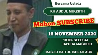 KH ABDUL MUQSITH di MASJID BAITUL ISHLAH ABR GRESIK [upl. by Valenka]