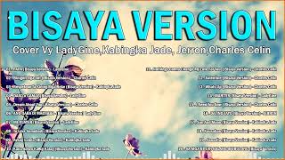 Nonstop Bisaya Version cover by LadyGineKabingka Jade JerronCharles Celin🎀PAPA Binignit Nga Init [upl. by Tolmach772]