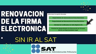 Como Renovar la Firma Electrónica por Internet sin ir al SAT 2023 2024 [upl. by Daryle490]