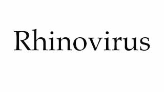 How to Pronounce Rhinovirus [upl. by Seaman]