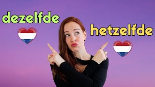 HETZELFDE amp DEZELFDE Je gebruikt ze niet HETZELFDE NT2  B1B2 [upl. by Connolly487]