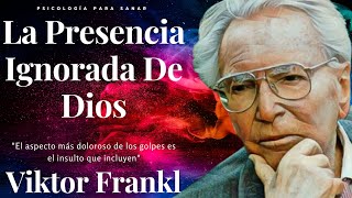 LA PRESENCIA IGNORADA DE DIOS  Viktor Frankl  AUIDOLIBRO COMPLETO [upl. by Airdni]