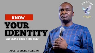 KNOW YOUR IDENTITY UNVEILING YOUR TRUE SELF WITH APOSTLE JOSHUA SELMAN [upl. by Atelahs181]