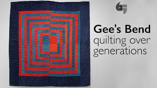 Gees bend quilting over generations [upl. by Canon361]