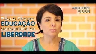 Paulo Freire educação como prática da liberdade [upl. by Peder]