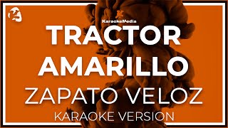 KARAOKE Tengo un Tractor Amarillo  Zapato Veloz [upl. by Eerpud560]