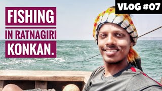 Fishing In Ratnagiri Konkan  रत्नागिरी कोंकण मधील मासेमारी   Marathi Vlogger [upl. by Hareenum]