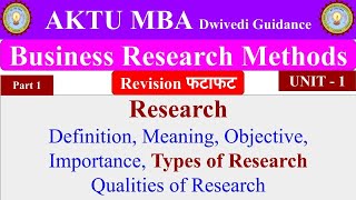 1 Business Research Methods chapter 1 unit 1 Business Research Methods mba 2nd sem bba 4th year [upl. by Aicenev836]