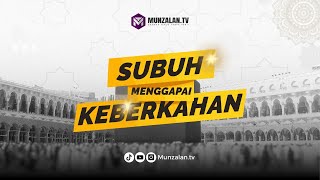 1351221124 Kajian Subuh Menggapai Keberkahan  Ayahman Ustadz Luqmanulhakim [upl. by Revkah630]