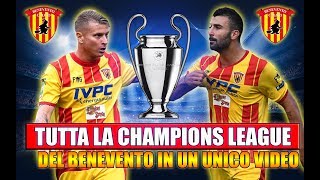 TUTTA LA CHAMPIONS LEAGUE CON IL BENEVENTO By Giuse360 [upl. by Reames]