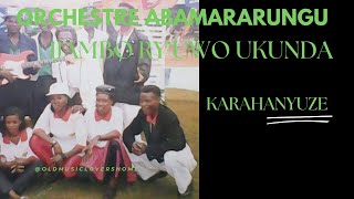 IJAMBO RYUWO UKUNDA BY ORCHESTRE ABAMARARUNG KARAHANYUZE NYARWANDA SONGS [upl. by Hoye]