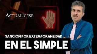 Aplicación de la sanción por extemporaneidad para contribuyentes acogidos al SIMPLE [upl. by Winou45]