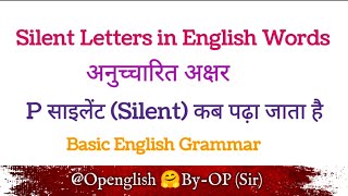 PLetter Silent Word Openglish [upl. by Arela863]