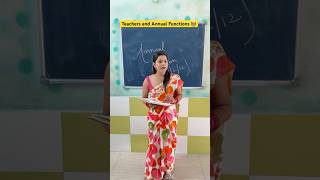 Teachers and Annual Functions 👩‍🏫 shorts ytshorts sejalgabashorts teacherlife [upl. by Adnamal307]