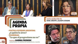 Agenda Propia 10  ¿A quién sirve la política exterior  Seguridad lo que el progresismo no ve [upl. by Seymour108]