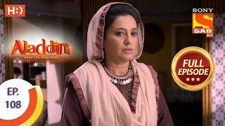 Aladdin  Ep 108  Full Episode  14th January 2019 [upl. by Haran]