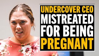 Undercover CEO Faces Discrimination For Being Pregnant [upl. by Eelegna209]