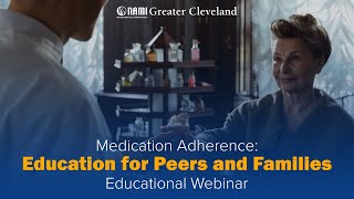 Medication Adherence Education for Peers and Families Webinar [upl. by Casilda]