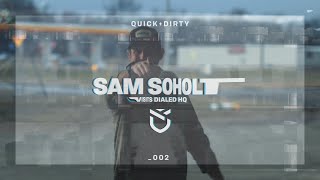 SAM SOHOLT drops by Dialed HQ  EP002 [upl. by Nosam]