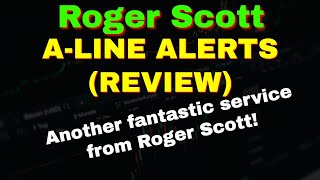 Roger Scott Aline Alerts Review [upl. by Assennej177]