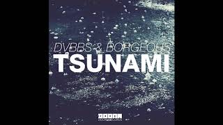 DVBBS amp Borgeous  Tsunami 10 hours [upl. by Eimirej705]