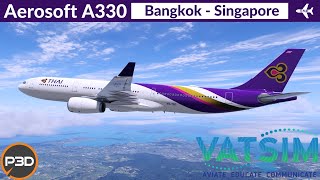 P3D v53 Aerosoft A330 Thai Airways  Bangkok to Singapore  VATSIM Event Full flight [upl. by Laud614]