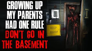 Growing Up My Parents Had One Rule Dont Go In The Basement [upl. by Ennairol]